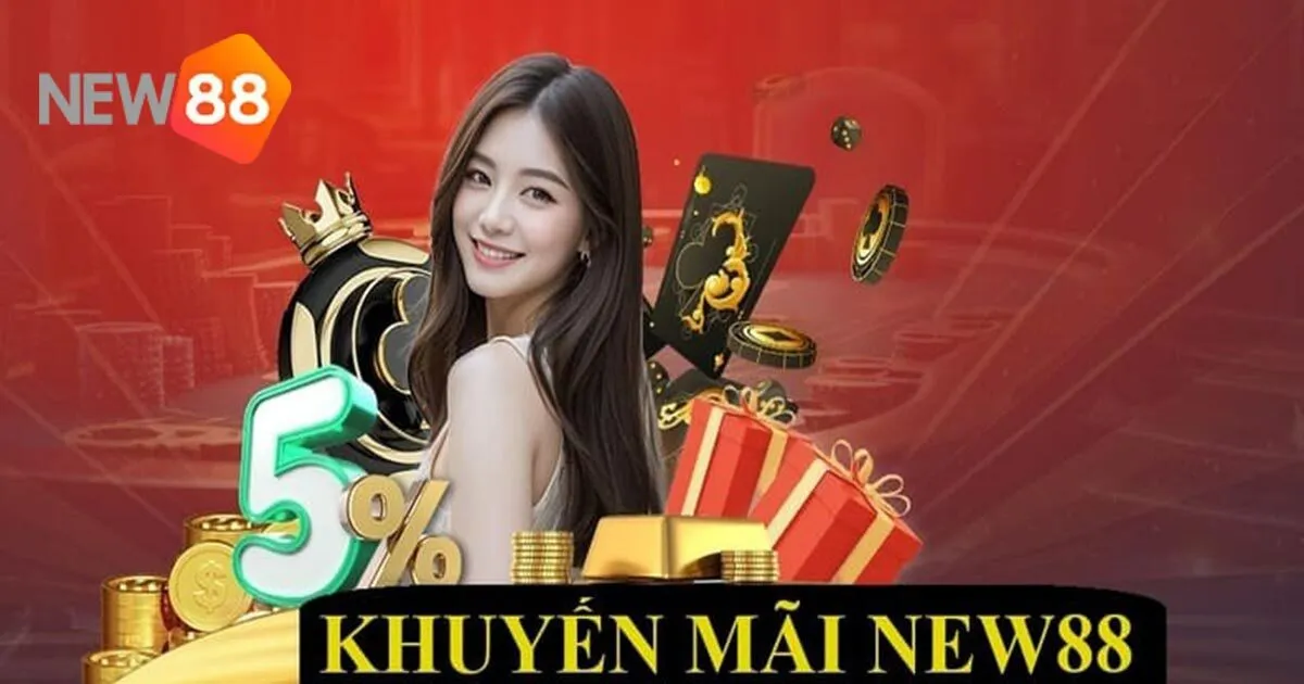 Khuyến Mãi New88 - Hàng Loạt Ưu Đãi Dành Cho Cược Thủ 1 Điểm qua những khuyến mãi New88 hot nhất
