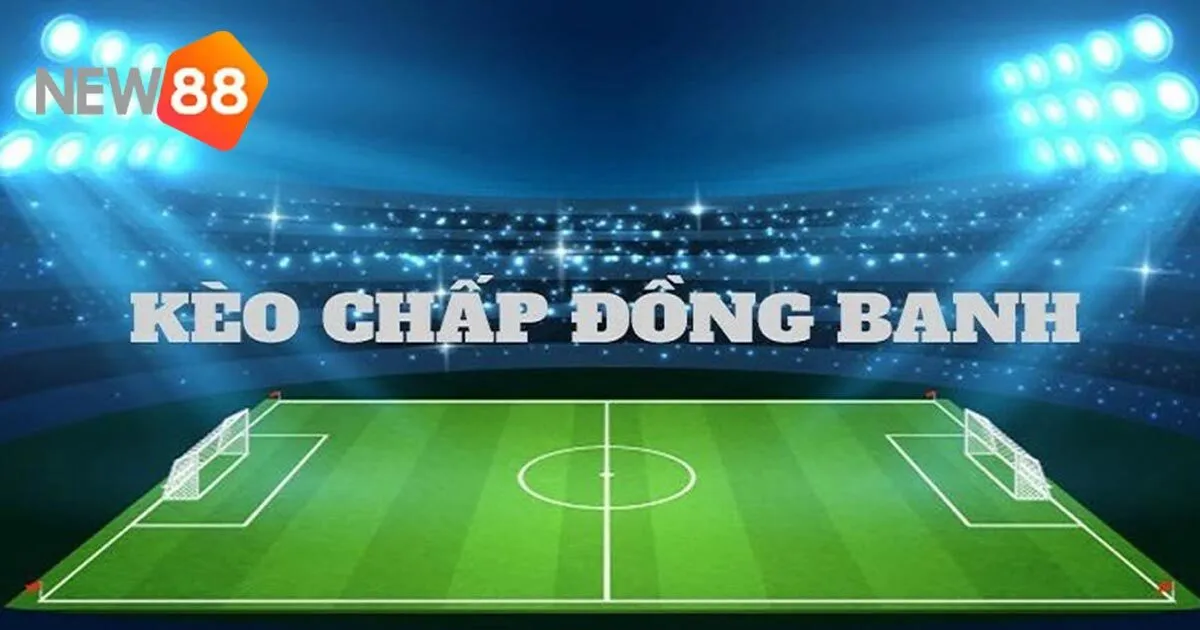 Phân Tích Kèo Handicap - Chiến Lược Đặt Cược Hiệu Quả 2 Khái niệm kèo handicap